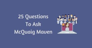 Questions to ask McQuaig Maven